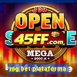 mg bet plataforma